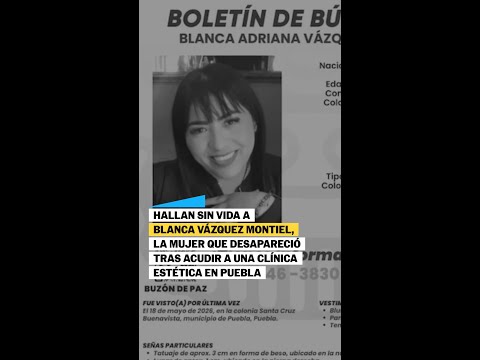 BLANCA VÁZQUEZ | Hallan SIN VIDA a la mujer DESAPARECIDA tras acudir a una CLÍNICA ESTÉTICA #shorts thumbnail