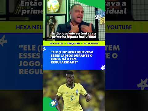 O LUIZ HENRIQUE TÁ PRONTO PRA SER TITULAR DA SELEÇÃO BRASILEIRA NA COPA? | #shorts | Hexa Neles! thumbnail