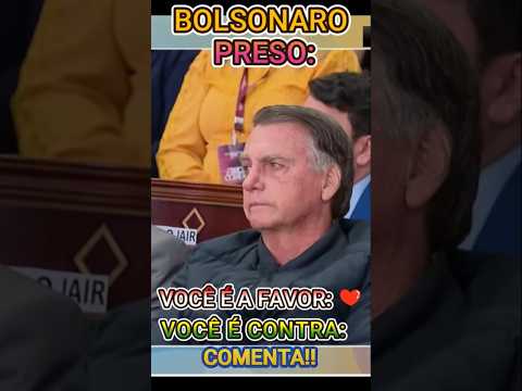 BOLSONARO PRESO: você é a favor ou contra? thumbnail