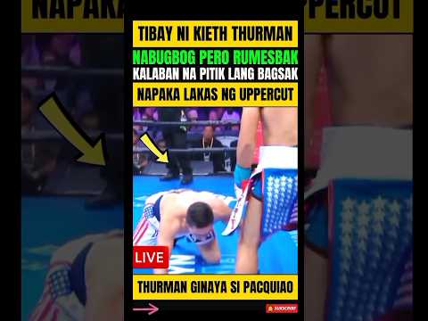TIBAY NI KIETH THURMAN, DEHADO PERO NAKA SUNTOK! BAGSAK ANG KALABAN thumbnail