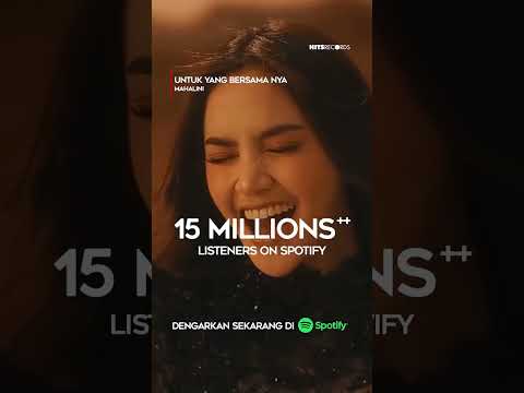 Happy 15 Millions++ Listeners on #spotify #spotifyid “Untuk Yang Bersama Nya” 🤍#mahalini thumbnail