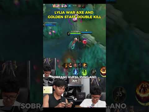 DOUBLE KILL GAMIT ANG LYlIA WAR AXE AT GOLDEN STAFF BUILD! thumbnail