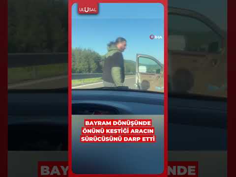 Bayram dönüşü önünü kestikleri aracın sürücüsünü darp ettiler #shorts #trafik #bayram thumbnail