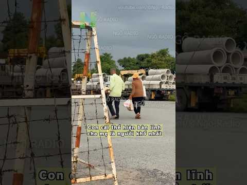 Con cái thể hiện bản lĩnh cha mẹ là người khổ nhất thumbnail