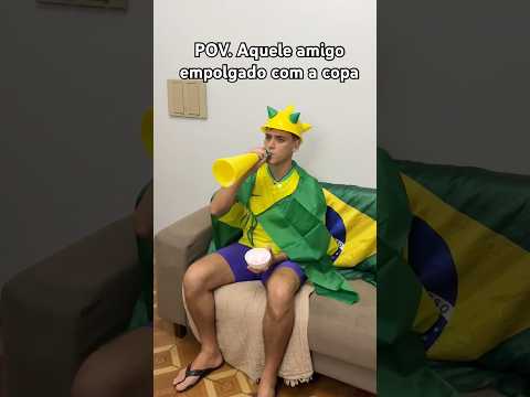 POV. Aquele amigo empolgado com a copa thumbnail