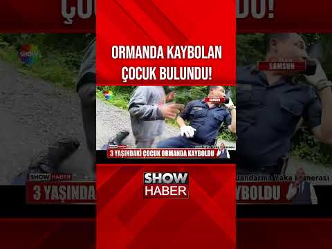 Kayıp çocuk böyle bulundu #showanahaber #shorts thumbnail