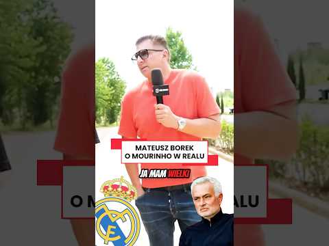 BOREK O POWROCIE MOURINHO DO REALU MADRYT #shorts thumbnail