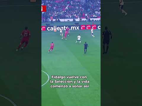 Fidalgo está de regreso con la Selección Mexicana 🇲🇽🔥 ¿Va al Mundial? #shorts thumbnail