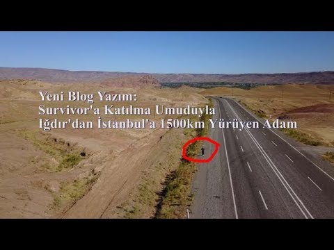 Survivor'a Katılma Umuduyla Iğdır'dan İstanbul'a 1500km Yürüyen Adam thumbnail