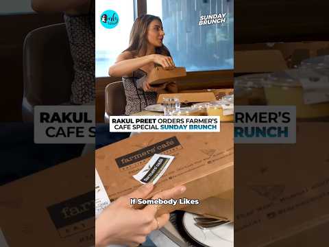 Rakul Preet Orders Farmer's Cafe Special Sunday Brunch! #shorts #sundaybrunch #food thumbnail