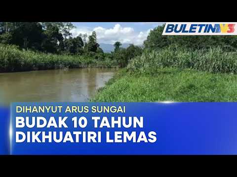 DIHANYUT ARUS SUNGAI | Kanak-Kanak 10 Tahun Dikhuatiri Lemas Di Sungai Selisek thumbnail