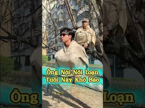Ông Nội Nổi Loạn Nhà Tôi 👴🔥😂 thumbnail