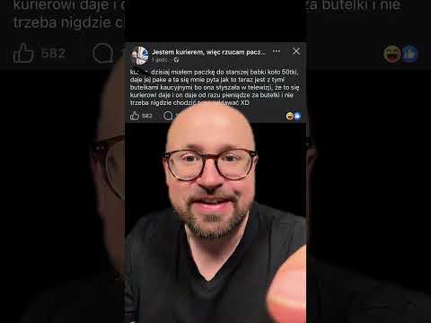 A ty dajesz butelki kurierowi żeby już ich nie oddawać? thumbnail