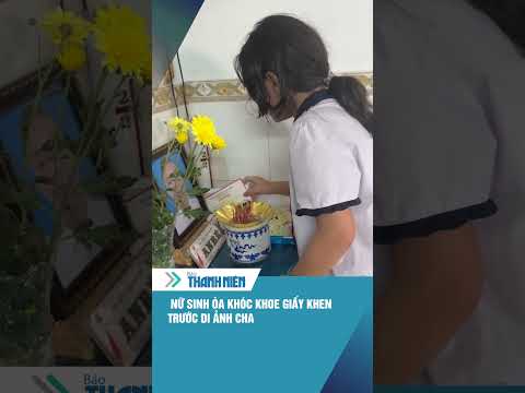 Nữ sinh òa khóc khoe giấy khen trước di ảnh cha #shorts thumbnail