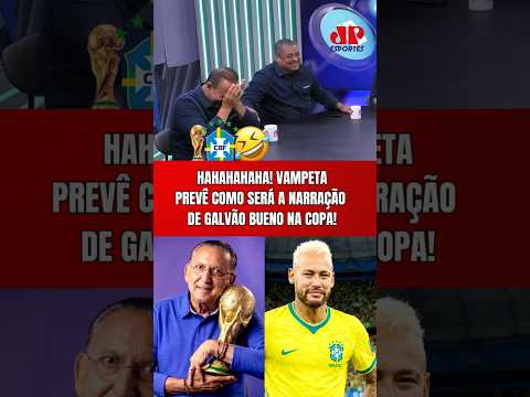 HAHAHA! VAMPETA PREVÊ COMO SERÁ A NARRAÇÃO DE GALVÃO BUENO NA COPA DO MUNDO! | SELEÇÃO BRASILEIRA thumbnail