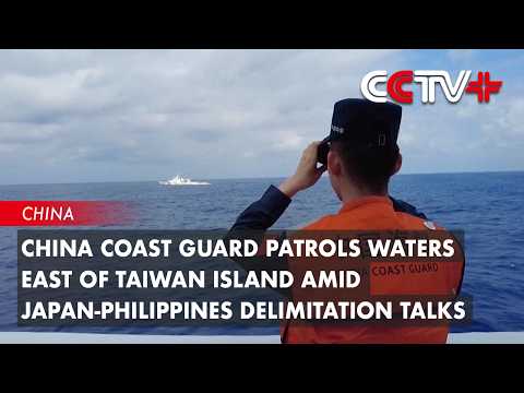 China Coast Guard Patrols Waters East of Taiwan Island Amid Japan-Philippines Delimitation Talks thumbnail
