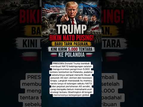 TRUMP BIKIN NATO PUSING! Baru Tarik Pasukan, Kini Kirim 5.000 Tentara ke Polandia thumbnail