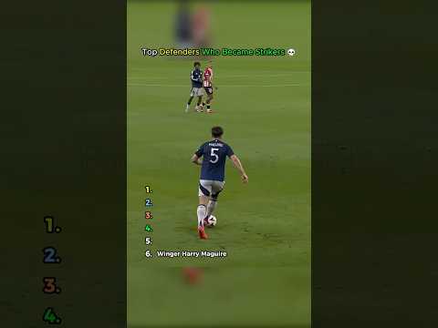 Top Defenders Who Became Strikers in Football ? thumbnail