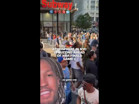Atmosphere in NYC is buzzing ahead of NBA Finals Game 1 thumbnail