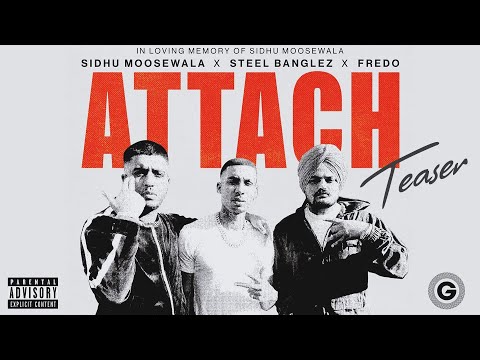 Attach (Teaser) Sidhu Moose Wala  | Steel Banglez ft Fredo thumbnail