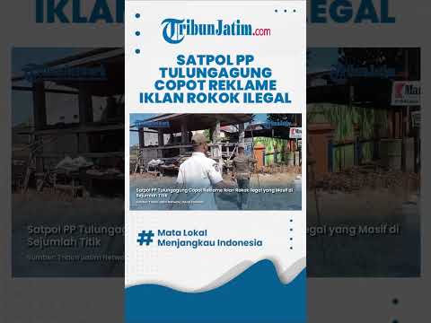 #shorts  BERANI DAN MASIF, Satpol PP Tulungagung Copot Reklame Iklan Rokok Ilegal di Sejumlah Titik thumbnail