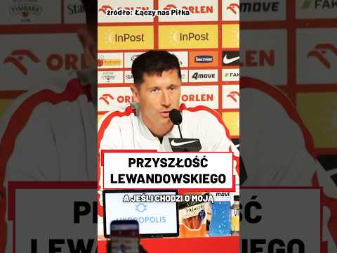 LEWANDOWSKI O SWOJEJ PRZYSZŁOŚCI #shorts thumbnail