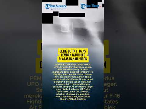 DETIK-DETIK F-16 AS TEMBAK JATUH UFO DI ATAS DANAU HURON thumbnail