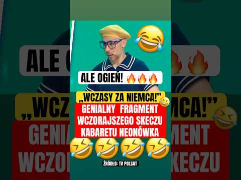 „WCZASY ZA NIEMCA!” FRAGMENT SKECZU KABARETU NEONÓWKA! 🤣🤣🤣 #tusk thumbnail