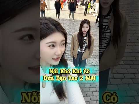 Nỗi Khổ Khi Có Đứa Bạn Cao Kều ??? thumbnail
