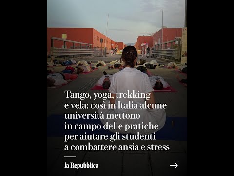 Tango, yoga, trekking e vela: così le università combattono l’ansia e lo stress degli studenti thumbnail