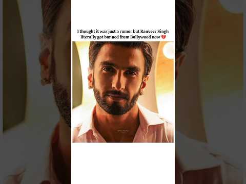 ranveer singh got banned from bollywood 💔 #ranveersingh #shortsfeed #shorts thumbnail