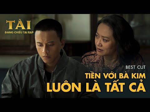 TÀI - Best cut "Tiền với bà Kim luôn là tất cả" thumbnail