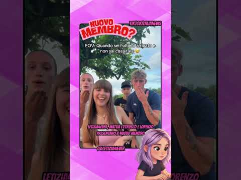 LETIZIA4EVER, MATTIA L’ETRUSCO E LORENZO PRESENTANO IL NUOVO MEMBRO #tiktok #webboh #perte thumbnail