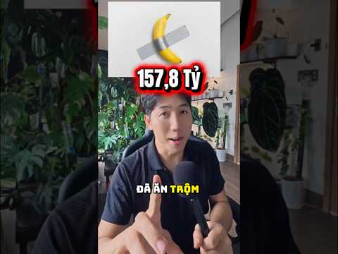 Ai đã trộm quả chuối 157,8 Tỷ này thumbnail