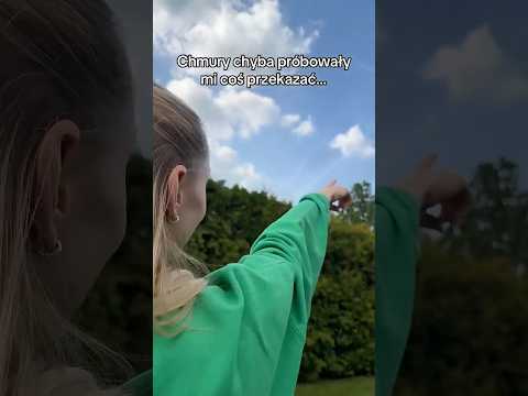 CHMURY CHCĄ CI COŚ PRZEKAZAĆ... thumbnail
