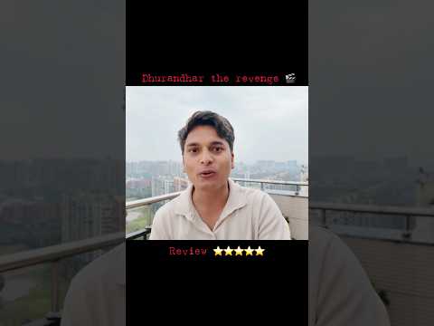 Dhurandhar the revenge movie review ⭐️⭐️⭐️⭐️⭐️ best movie aapko kesi lagi? ? thumbnail