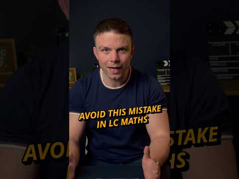 Teacher Tips | Maths Avoid this mistake in LC Maths thumbnail