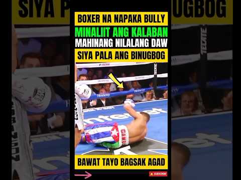 BOXER NA BULLY! MINALIIT ANG KALABAN, SIYA PALA ANG NABUGBOG! thumbnail