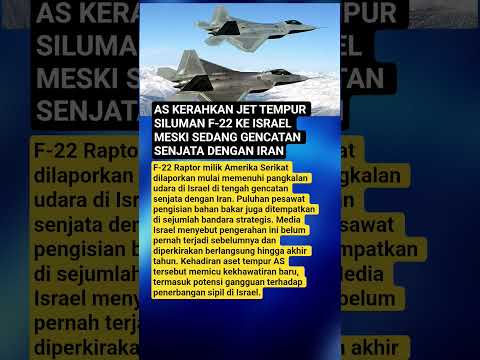 AS KERAHKAN JET TEMPUR SILUMAN F-22 KE ISRAEL MESKI SEDANG GENCATAN SENJATA DENGAN IRAN thumbnail