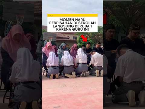 momen haru perpisahan di sekolah langsung berubah karena guru ini ❗ #sekolah #videoviral thumbnail