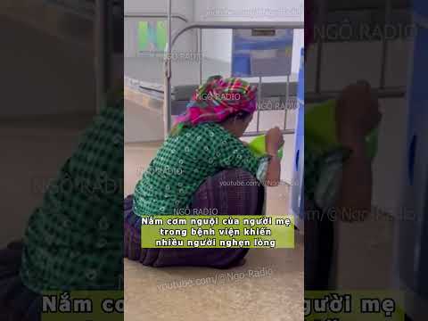 Nắm cơm nguội của người mẹ trong bệnh viện khiến nhiều người nghẹn lòng thumbnail