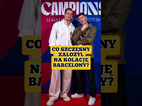 Co Szczęsny założył na kolację Barcelony? #piłkanożna #fcbarcelona #polska #football thumbnail