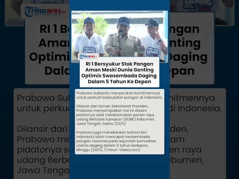 Prabowo Serukan Kedaulatan Pangan, Optimistis RI akan Swasembada Daging dalam 5 Tahun Ke Depan thumbnail