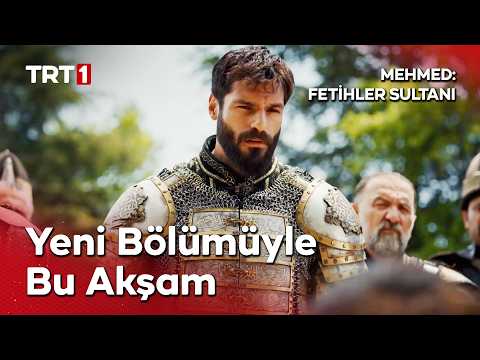 Mehmed: Fetihler Sultanı yeni bölümüyle bu akşam saat 20.00’de TRT 1'de! thumbnail