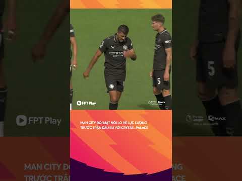Nỗi lo về lực lượng của Man City trước trận đấu quan trọng vào đêm nay thumbnail