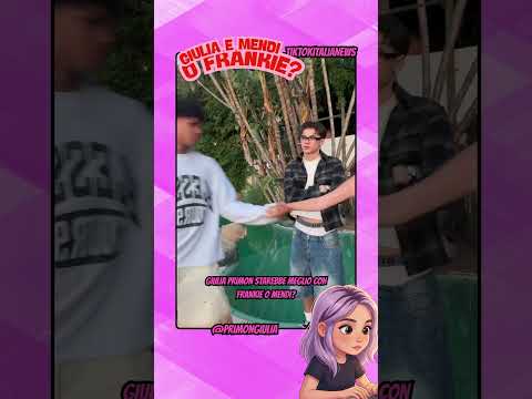 GIULIA PRIMON STAREBBE MEGLIO CON FRANKIE O MENDI #tiktok #webboh #perte thumbnail