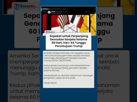 Sepakat Perpanjang Gencatan Senjata 60 Hari, Iran dan AS Tunggu Persetujuan dari Presiden Trump thumbnail