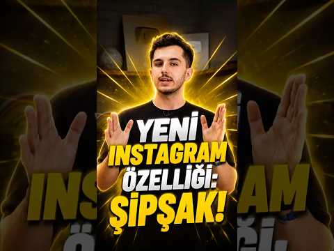 Instagram Şipşak özelliği nedir ve nasıl kapatılır? thumbnail