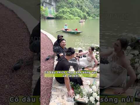 Cô dâu thích chụp ảnh sông núi và cái kết thumbnail