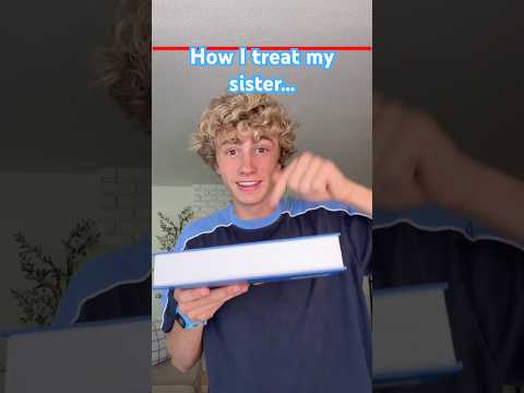 How my sister treats me ? thumbnail